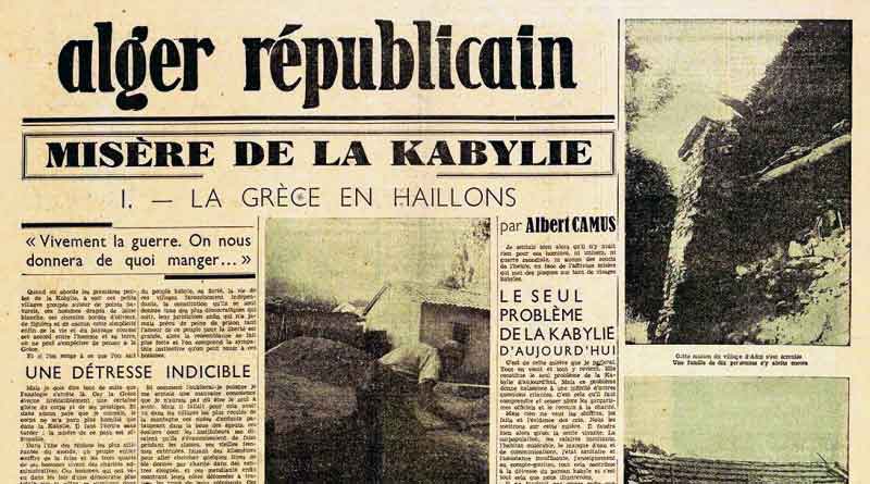 Alger Republicain Camus Misere En Kabylie